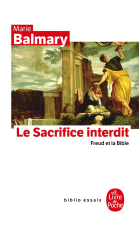 Le Sacrifice interdit - Marie Balmary - LGF
