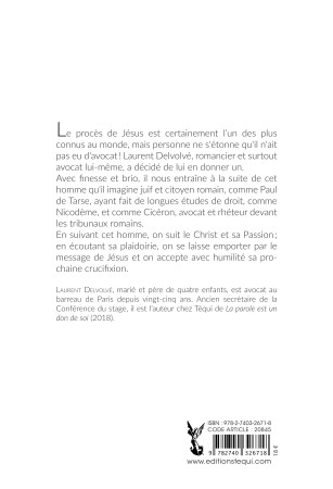L'AVOCAT DE JESUS - Laurent Delvolvé,  DELVOLVE LAURENT,  DELVOLVE LAURENT, Laurent Delvolvé - TEQUI