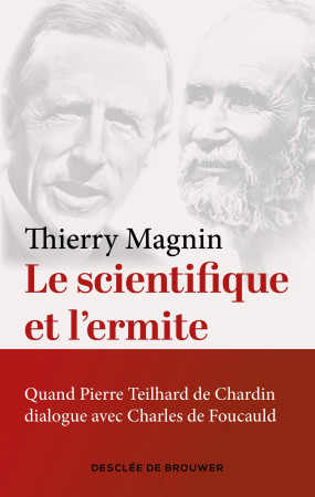 Le scientifique et l'ermite - Thierry Magnin - DDB
