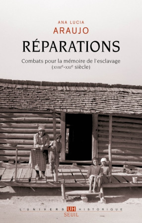 Réparations - Ana Lucia Araujo - SEUIL